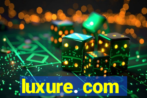 luxure. com